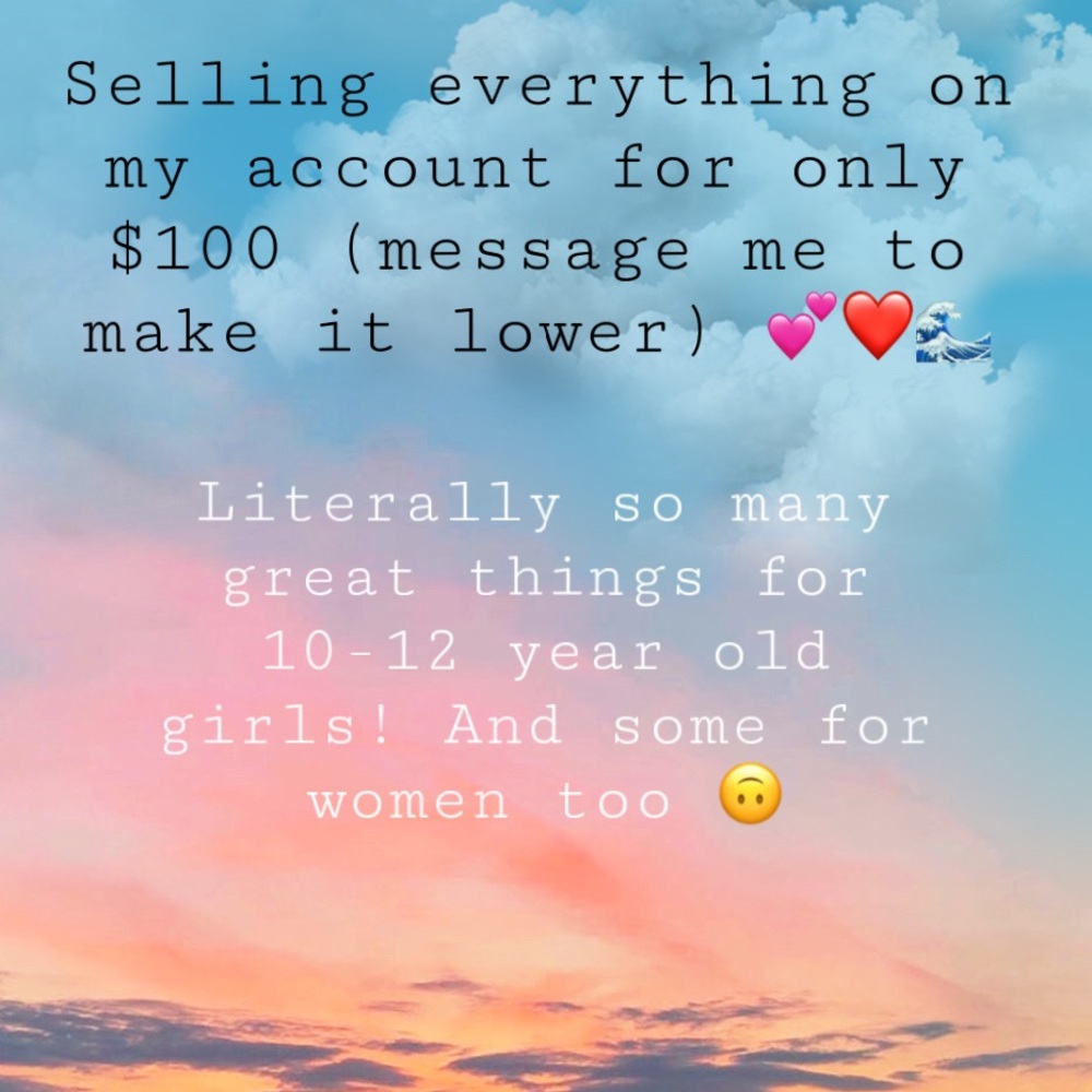 Everything on my account!!